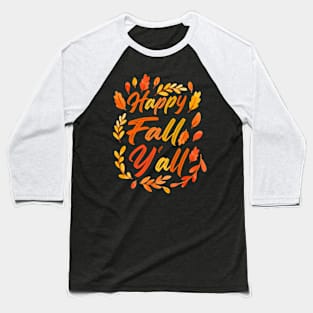 Happy Fall Y'all Thanksgiving Pumpkin Halloween Autumn Baseball T-Shirt